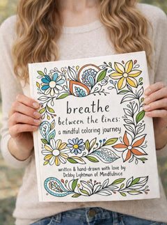 Mindful Coloring Book with mandala and floral line drawings designed for calm, focused coloring practice.
